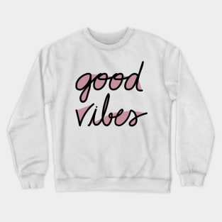 Good Vibes ~ purple Crewneck Sweatshirt